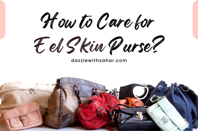 how-to-care-for-eel-skin-purse