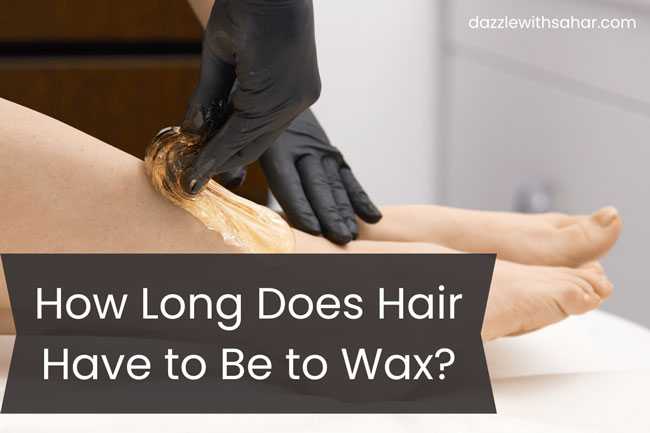 how-long-does-hair-have-to-be-to-wax
